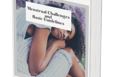 “Menstrual Challenges and Basic Guidelines”
